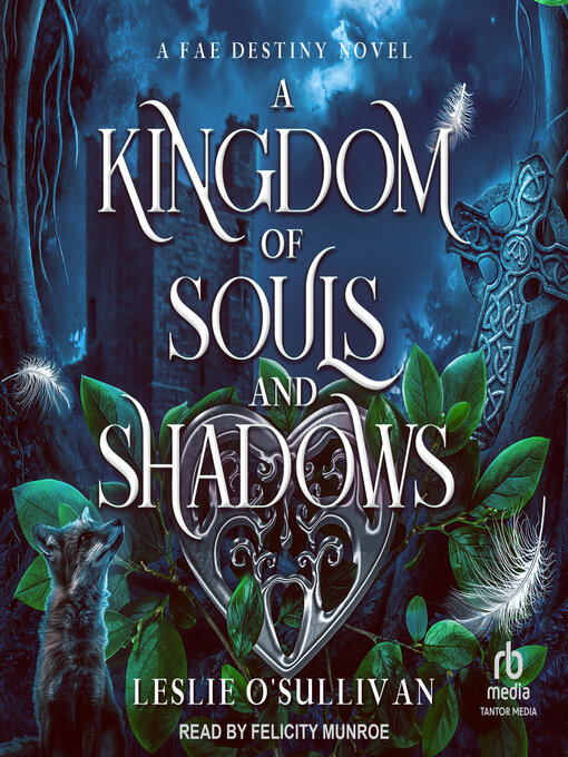 Title details for A Kingdom of Souls and Shadows by Leslie O'Sullivan - Wait list